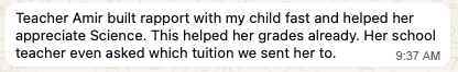 Parent message sharing that Teacher Amir built rapport and helped improve Science grades