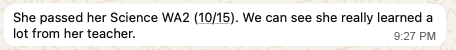 Parent message saying their child passed Science WA2 and learned a lot from their teacher.