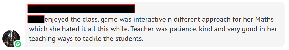 Parent feedback saying the interactive Maths class helped a child who previously disliked the subject